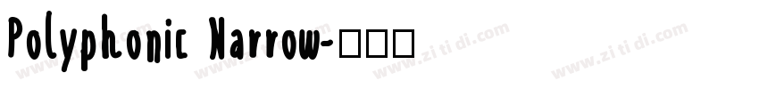 Polyphonic Narrow字体转换